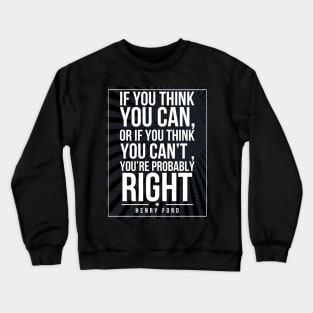 Henry Ford quote Subway style (white text on black) Crewneck Sweatshirt